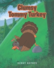 Clumsy Tommy Turkey - eBook