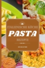 Italienische Kuche : 50 Pasta Rezepte - Book