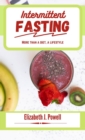 Intermittent Fasting : more than a diet, a lifestyle - Book