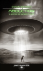 Abduction - il mistero dei rapimenti alieni : Cronache del mistero - Book