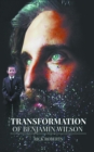 The Transformation of Benjamin Wilson - eBook