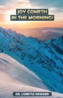 Joy Cometh in The Morning! - Book
