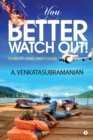 You Better Watch Out! : Technology, Change, Society, Culture - Book