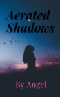 Aerated shadows - Book