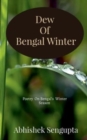 Dew Of Bengal Winter : Poetry on Bengal's Winter Season ! - Book