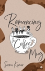 Romancing the Coffee Mug - Book