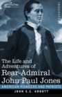 The Life and Adventures of Rear-Admiral John Paul Jones, Illustrated : Commonly called Paul Jones - Book