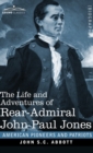The Life and Adventures of Rear-Admiral John Paul Jones : Commonly called Paul Jones - Book
