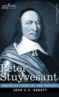 Peter Stuyvesant : The Last Dutch Governor of New Amsterdam - Book