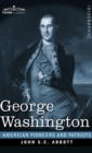 George Washington : Life in America One Hundred Years Ago - Book