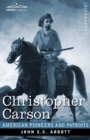 Christopher Carson : Familiarly Known as Kit Carson - Book