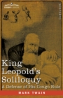 King Leopold's Soliloquy : A Defense of his Congo Rule - Book