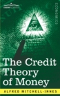 The Credit Theory of Money - Book