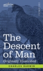 The Descent of Man : and Selection in Relation to Sex - Book