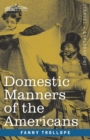 Domestic Manners of the Americans - Book