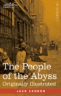 The People of the Abyss : Originally Illustrated - Book