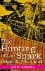 The Hunting of the Snark : An Agony in 8 Fits - Book