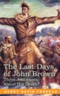 The Last Days of John Brown - Book