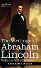 The Writings of Abraham Lincoln : 1858-1862, Volume V - Book