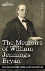 The Memoirs of William Jennings Bryan - Book