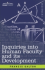 Inquiries into Human Faculty and its Development - Book