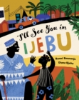 I'll See You in Ijebu - Book