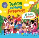 Twice as Many Friends / El doble de amigos - Book
