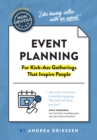 The Non-Obvious Guide to Event Planning 2nd Edition : (For Kick-Ass Gatherings that Inspire People) - Book