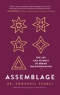 Assemblage : The Art and Science of Brand Transformation - Book