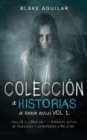 Coleccion de Historias de Terror Reales Vol 1. : Incluye 2 Libros en 1 - Historias Reales de Posesiones y Cementerios Embrujados - Book