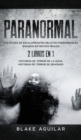 Paranormal : Colecci?n de Escalofriantes Relatos Paranormales Basados en Hechos Reales. 2 libros en 1 -Historias de Terror de la Ouija, Historias de Terror de Demonios - Book