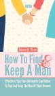 How To Find And Keep A Man 2 In 1 : Effortless Tips Even Introverts Can Follow To Find And Keep The Man Of Their Dreams - Book