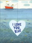 I Love You, Blue - eBook