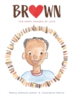 Brown : The Many Shades of Love - eBook