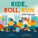 Ride, Roll, Run : Time for Fun! - eBook
