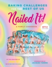 Nailed It! : Baking Challenges for the Rest of Us - eBook