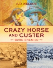 Crazy Horse and Custer : Born Enemies - eBook