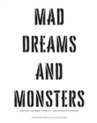 Mad Dreams and Monsters : The Art of Phil Tippett and Tippett Studio - eBook