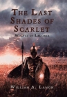 The Last Shades of Scarlet : Wolves of Laconia - Book