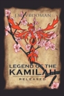 Legend of the KamiLah : Released Book II - Book
