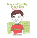 Joey and the Big, Mean Dog : Inspired by Les Brown - Book