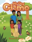 My Dog Gizmo - Book