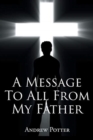 A Message To All From My Father - Book