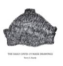 The Daily COVID-19 Mask Drawings - Book