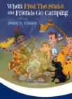 When Fred the Snake and Friends Go Camping - Book