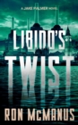 Libido's Twist : A Jake Palmer Novel - eBook