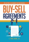 Buy-Sell Agreements : The Last Will & Testament for Your Business - Book