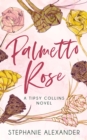 Palmetto Rose : A Tipsy Collins Novel - eBook