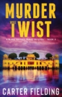 Murder with a Twist : A Blake Sisters Travel Mystery - Book