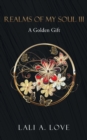 Realms of my Soul III : A Golden Gift - Book